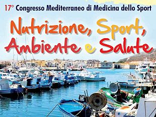 a-favignana-il-17-congresso-mediterraneo-di-medicina-dello-sport-nutrizione-sport-ambiente-e-salute