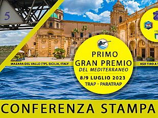 mazara-i-gran-premio-del-mediterraneo-di-tiro-a-volo-giovedi-6-luglio-conferenza-stampa