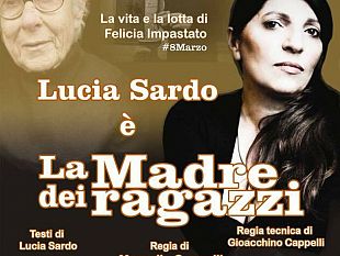 la-madre-dei-ragazzi-8marzo-spettacolo-sulla-vita-e-la-lotta-di-una-donna-felicia-impastato