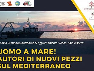 uomo-a-mare-autori-di-nuovi-pezzi-sul-mediterraneo-a-mazara-il-seminario-fisc
