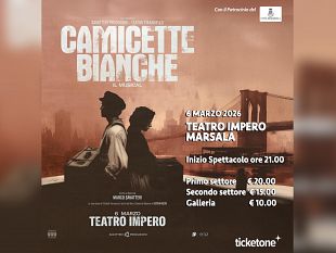 camicette-bianche-il-musical-al-via-la-vendita-dei-biglietti-per-lo-spettacolo-che-arriva-a-marsala