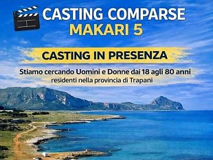 casting-a-erice-e-san-vito-lo-capo-si-cercano-comparse-per-makari-5