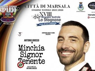 marsala-la-rassegna-lo-stagnone-allimpero-con-antonio-grosso-in-minchia-signor-tenente