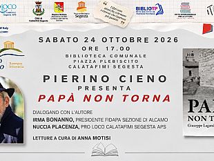 papa-non-torna-di-pierino-cieno-a-calatafimi-segesta-una-storia-di-memoria-ingiustizia-e-identita