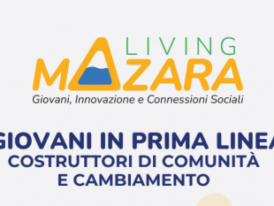 living-mazara-oggi-lincontro-giovani-in-prima-linea-costruttori-di-comunita-e-cambiamento
