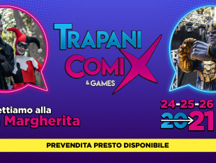 trapani/trapani-comix-and-games-torna-con-tre-giorni-di-festival-dal-vivo