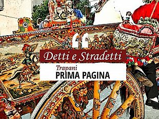 detti-e-stradetti-modi-di-dire-trapanesi-pigghia-sti-petri-e-pisali