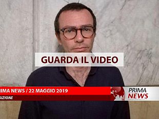 prima-news-22-maggio-prima-edizione