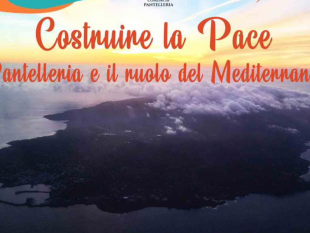 tutto-pronto-per-lincontro-dal-titolo-costruire-la-pace-pantelleria-e-il-ruolo-del-mediterraneo