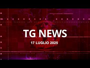 tg-news-del-17-luglio-2025