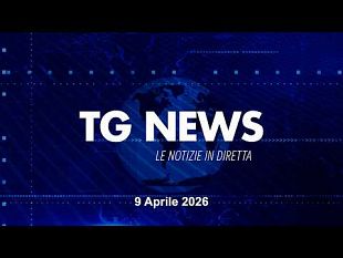 tg-news-del-9-aprile-2026