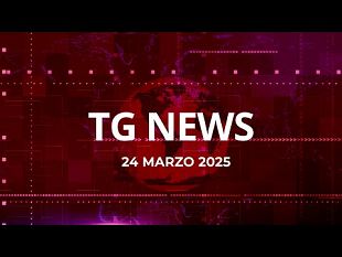 tg-news-del-24-marzo-2025