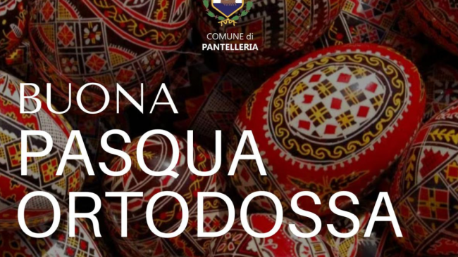 Auguri dell’Amministrazione Comunale alla comunità Romena di Pantelleria in occasione della Pasqua Ortodossa