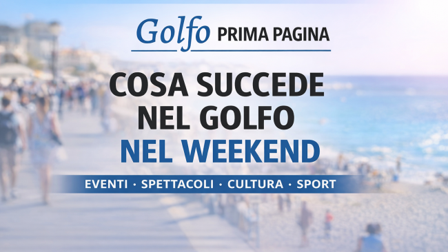 Cosa succede nel Golfo, gli appuntamenti del weekend dal 13 al 15 marzo