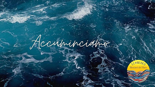 Ecomuseo Mestieri del Mare, al via le iniziative con MAREvigghia 