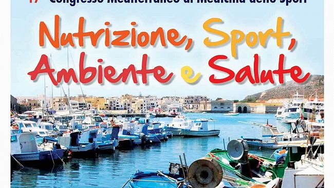 A Favignana il 17° Congresso Mediterraneo di Medicina dello Sport “Nutrizione, Sport, Ambiente e Salute”