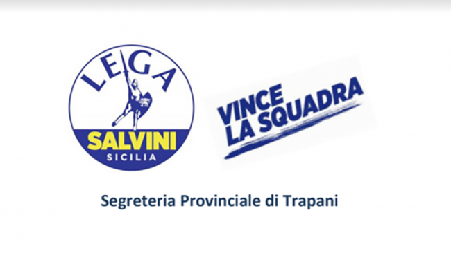 Lega Sicilia – Trapani: «Porre argine alla mala amministrazione M5S e sinistra»