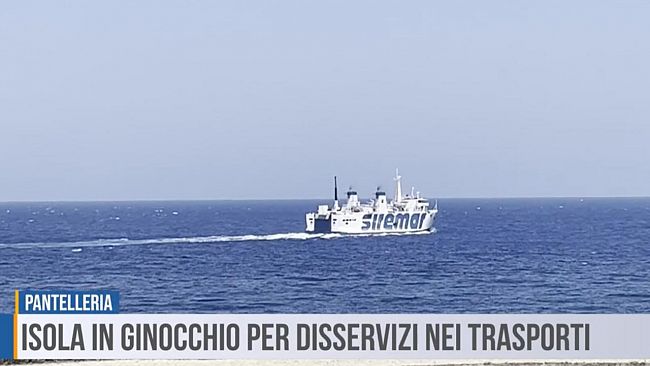 ​Pantelleria in ginocchio per disservizi nei trasporti