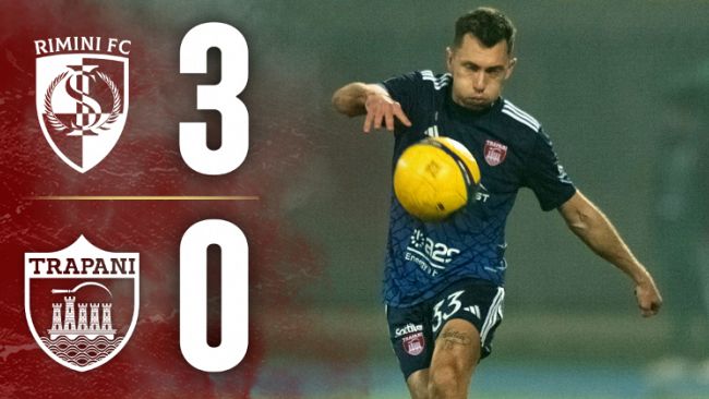 Il Trapani saluta la Coppa Italia: il Rimini si impone per 3-0 e vola in finale 
