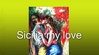 CAMPOBELLO – L’AVIS presenta: “Sicily my love” di Enzo Randazzo con Gisella Mondino.