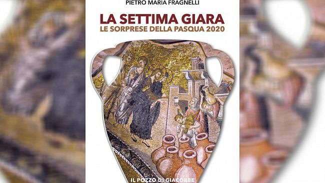 “La settima giara”, il volume che raccoglie le omelie pasquali del vescovo Fragnelli