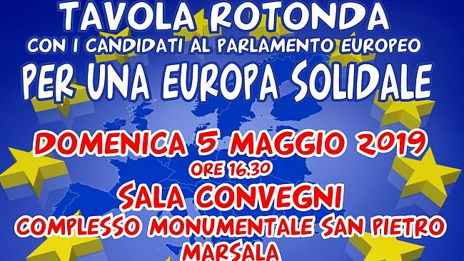 “Per una Europa solidale”. Tavola rotonda a Marsala con 9 candidati alle prossime elezioni europee