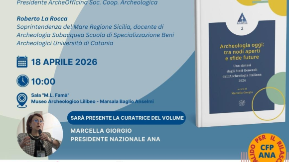 Archeologia oggi a Marsala: presentazione del volume ANA sugli Stati Generali 2024