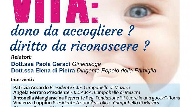 Si parlera della Vita, dono da accogliere , diritto da riconoscere? Domani a Castelvetrano