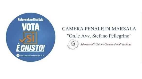 La Camera Penale di Marsala aderisce alla campagna referendaria per il SÌ alla riforma sulla separazione delle carriere
