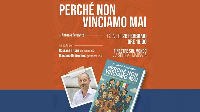Il PD sotto la lente di Antonio Ferrante: a Marsala l'ironia sul 