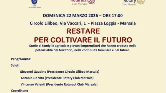Restare per coltivare il futuro: a Marsala le storie dell'eccellenza agricola