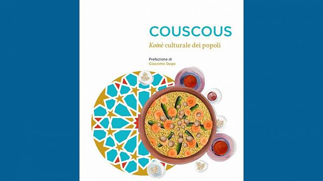 Presentazione del volume “Couscous. Koinè culturale dei popoli” di Edizioni Kalós
