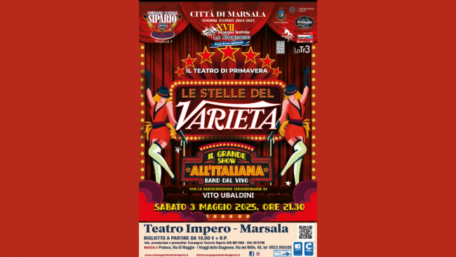 ​Marsala, il 3 maggio lo spettacolo “Le Stelle del Varietà – Il grande Show all’italiana” 