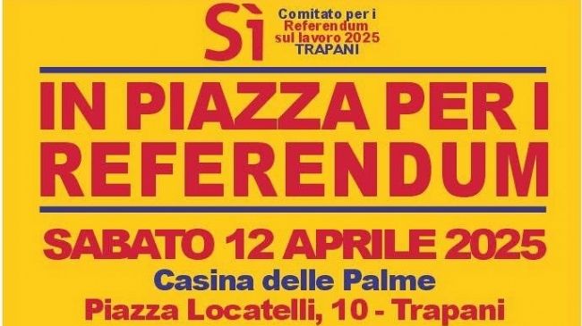 Cgil: a Trapani sabato 12 parte dalla Casina delle Palme la campagna elettorale per il referendum dell’8 e 9 giugno