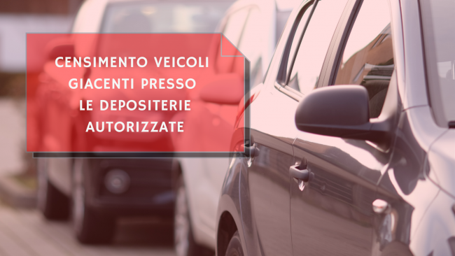 Censimento dei veicoli giacenti presso le depositerie autorizzate