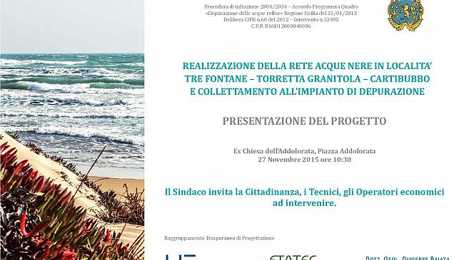 Sarà presentato venerdì, nell’ex chiesa dell’Addolorata, il progetto di “Realizzazione della rete acque nere a servizio delle frazioni di Tre Fontane, Torretta Granitola e Cartibubbo”