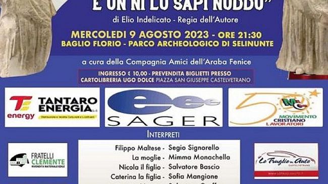 “E’ comu semu ricchi e unni lu sapi nuddu” in scena al Parco Archeologico di Selinunte