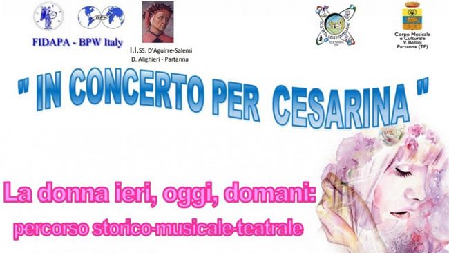 Partanna, “In concerto per Cesarina”. La donna ieri, oggi, domani: percorso storico-musicale-teatrale
