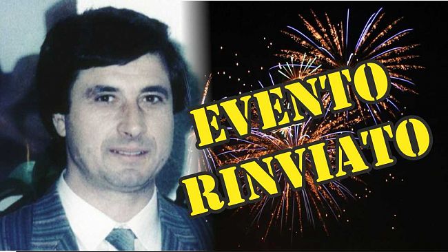 L'evento rinviato a data da destinarsi
