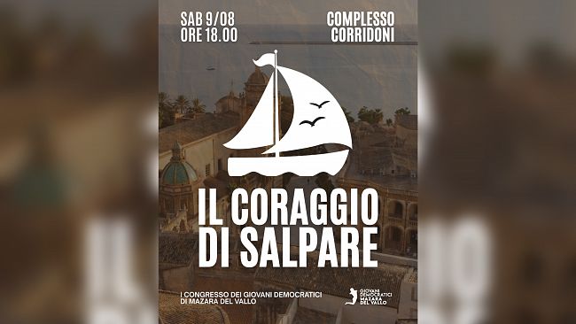 Mazara, sabato 9 agosto si terrà il primo Congresso del Circolo Giovani democratici “Il coraggio di salpare”