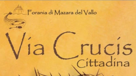 Mazara, stasera la Via Crucis cittadina: ecco l'ordinanza per la regolamentazione della viabilità