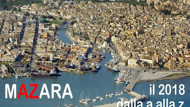 Mazara del Vallo, il 2018 dalla “A” alla “Z”. Non è mai stata una “Capitale…”