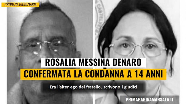 Rosalia Messina Denaro: confermata la condanna per la sorella che ne custodiva segreti e destino