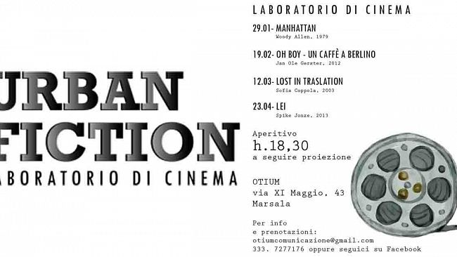 Marsala, Urban Fiction il Laboratorio di Cinema di Otium edizione 2017