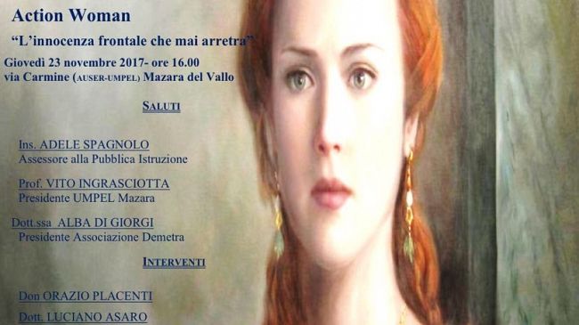 Action Woman “L’innocenza frontale che mai arretra”. Domani convegno Ass. “Demetra”