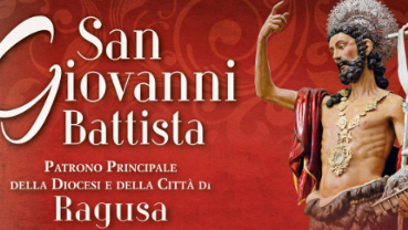 ​Festa di San Giovanni Battista a Ragusa: al via i solenni festeggiamenti in onore del Patrono