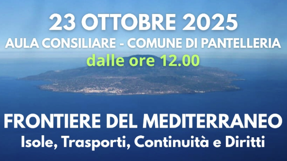 Pantelleria, “Frontiere del Mediterraneo”: incontro su isole, trasporti e continuità territoriale