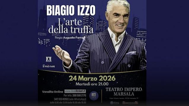 Annullato lo spettacolo “L’ARTE DELLA TRUFFA” con Biagio Izzo al Teatro Impero di Marsala in programma questa sera