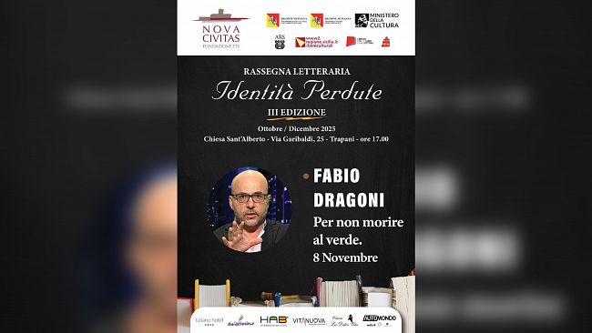 Trapani. “Identità Perdute”: sabato 8 novembre Fabio Dragoni presenta “Per non morire al verde”
