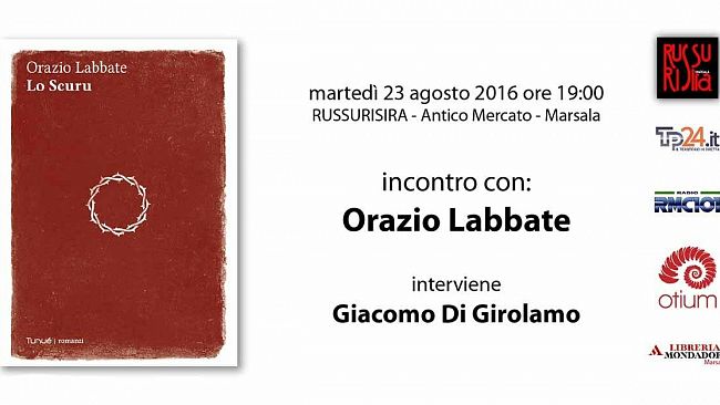 “Lo Scuru” di Orazio Labbate a Russurisira, con l’autore il giornalista e scrittore Giacomo di Girolamo